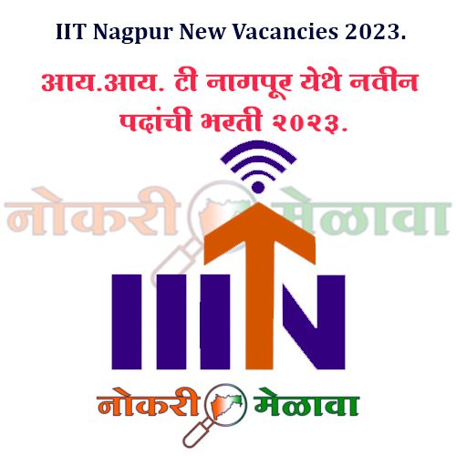 IIT Nagpur New Vacancies 2023.