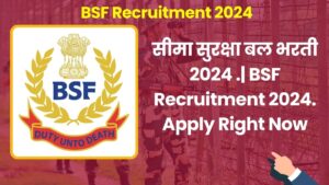 BSF Recruitment 2024