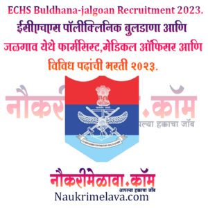 ECHS Buldhana-jalgoan Recruitment 2023.