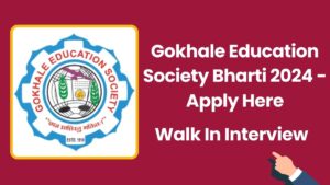 Gokhale Education Society Bharti 2024Gokhale Education Society Bharti 2024