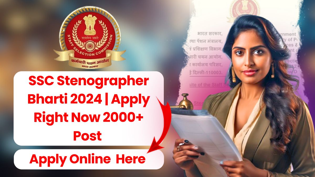 SSC Stenographer Bharti 2024